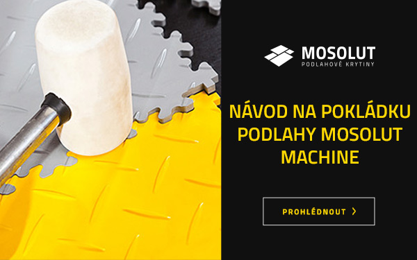 Návod na pokládku podlahy Mosolut Machine